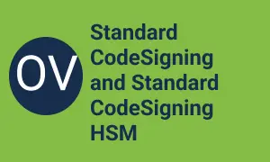 OV Standard CodeSigning and Standard CodeSigning HSM