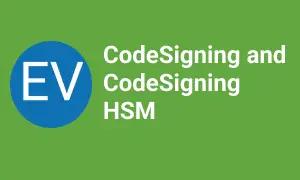 EV CodeSigning and CodeSigning HSM