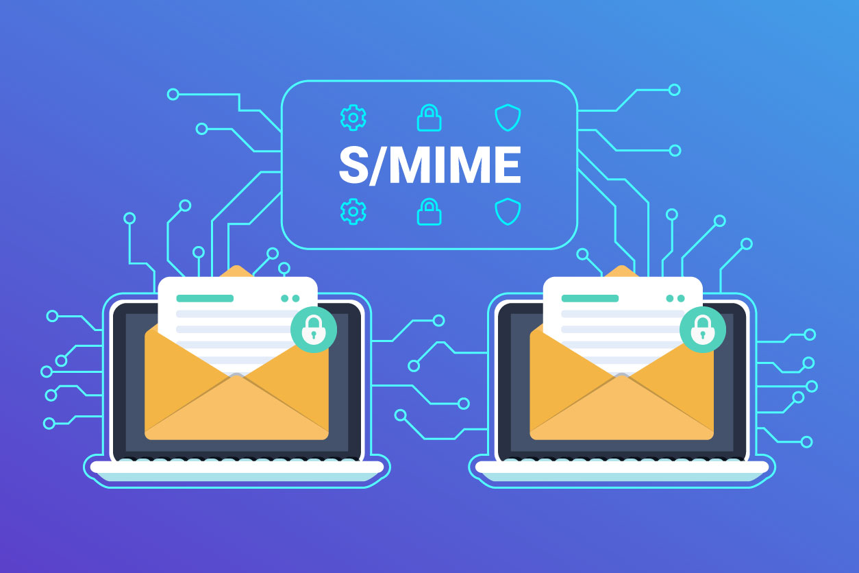 How do they know it's you? Why your company should use S/MIME certificates