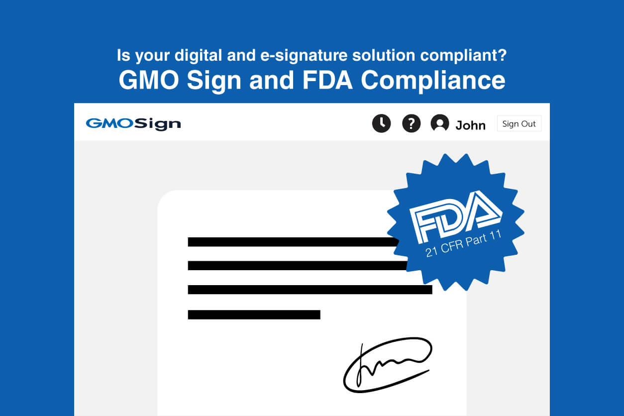 Ensuring Industry Compliance: GMO Sign and FDA’s 21 CFR Part 11